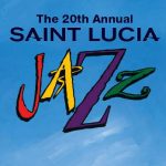 20th saint lucia jazz